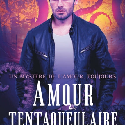 Amour tentaqueulaire