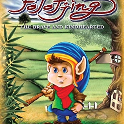 The Magnificent Adventures of Folotjing  The Brave and Kindhearted