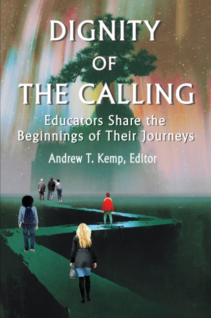 Dignity of the Calling: Educators Share the