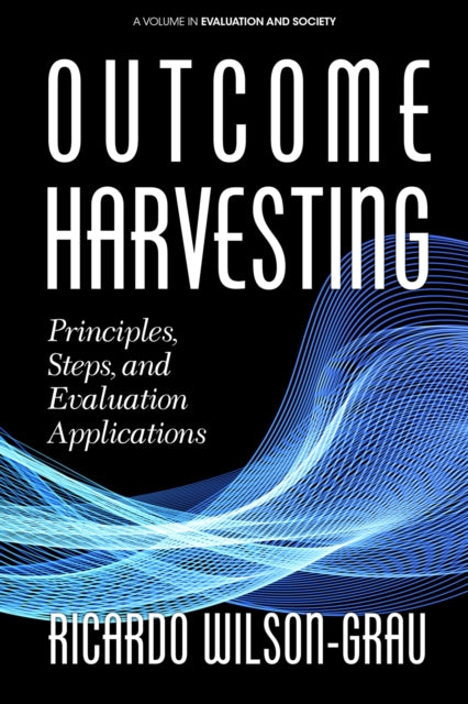 Outcome Harvesting: Principles, Steps, and
