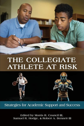 The Collegiate Athlete at Risk: Strategies for