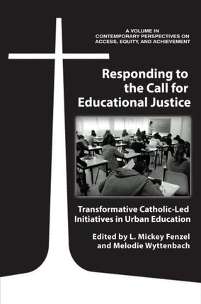 Responding to the Call for Educational Justice: