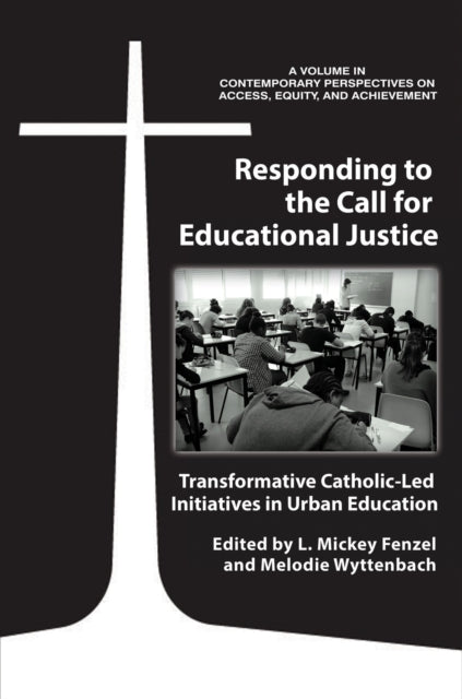 Responding to the Call for Educational Justice:
