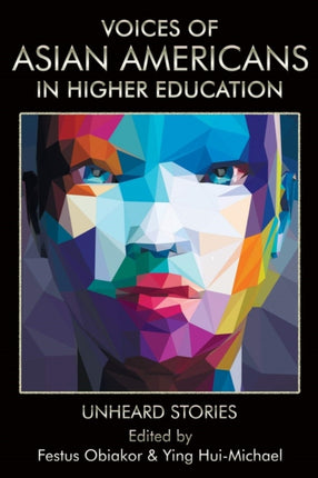 Voices of Asian Americans in Higher Education: