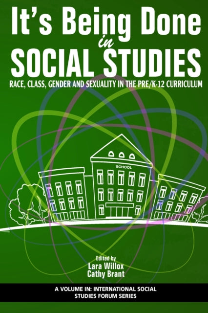 It’s Being Done in Social Studies: Race, Class,