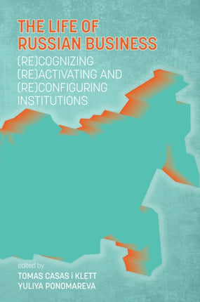 The Life of Russian Business: (Re)cognizing,