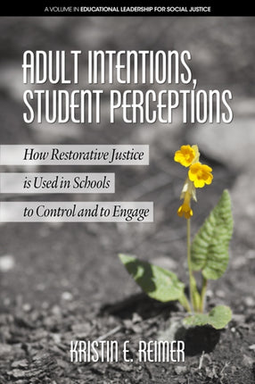 Adult Intentions, Student Perceptions: How