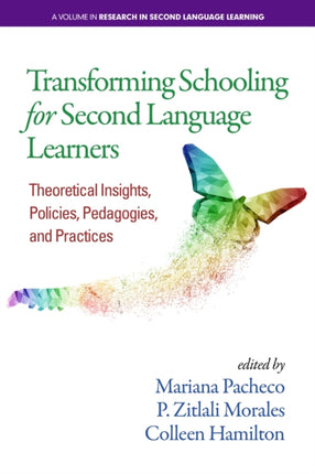 Transforming Schooling for Second Language