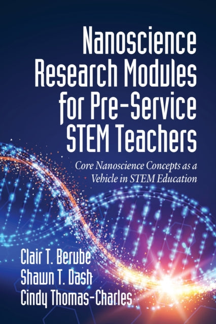 Nanoscience Research Modules for Pre-Service STEM