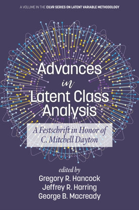 Advances in Latent Class Analysis: A Festschrift
