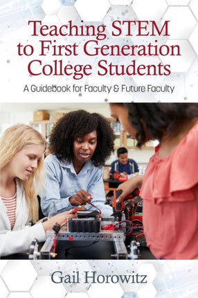 Teaching STEM to First Generation College