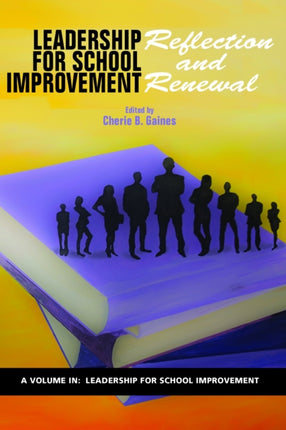 Leadership for School Improvement: Reflection and