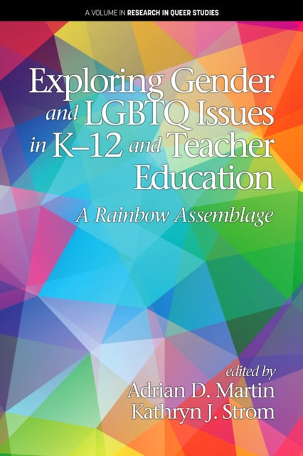 Exploring Gender and LGBTQ Issues in K-12 and