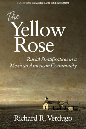 The Yellow Rose: Racial Stratification in a