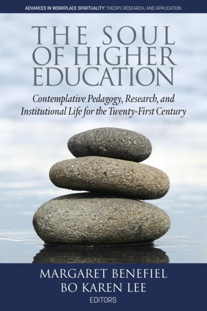 The Soul of Higher Education: Contemplative