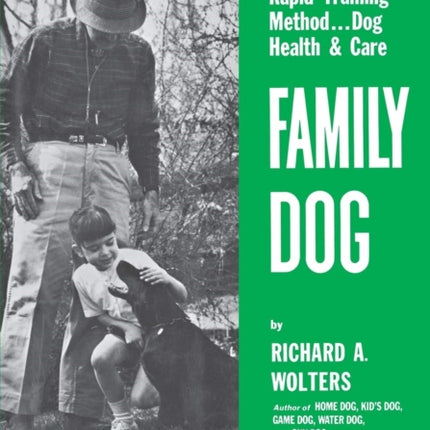 Family Dog: Revolutionary Rapid Training Method..Dog Health & Care