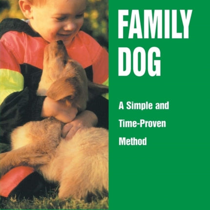 Family Dog: A Simple and Time-Proven Method