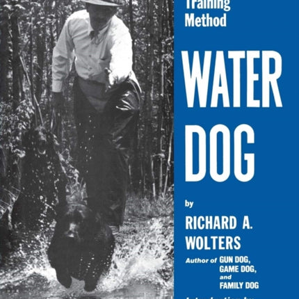 Water Dog: Revolutionary Rapid Training Method