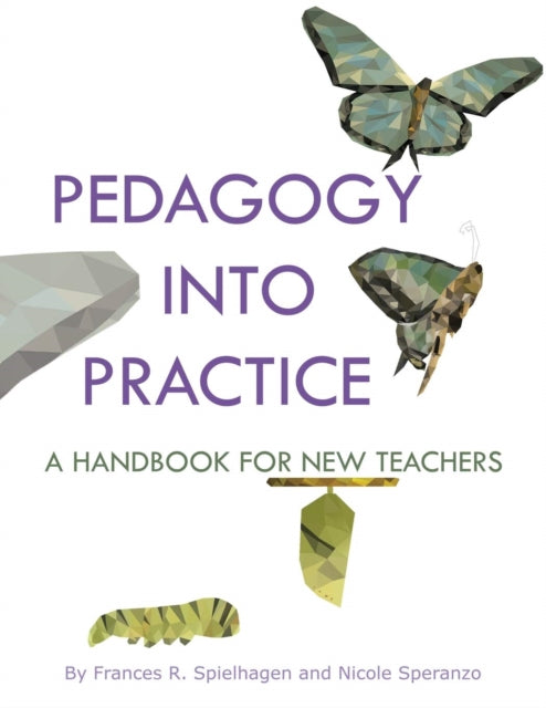 Pedagogy into Practice: A Handbook for New