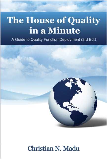 The House of Quality in a Minute: A Guide to Quality Function Deployment