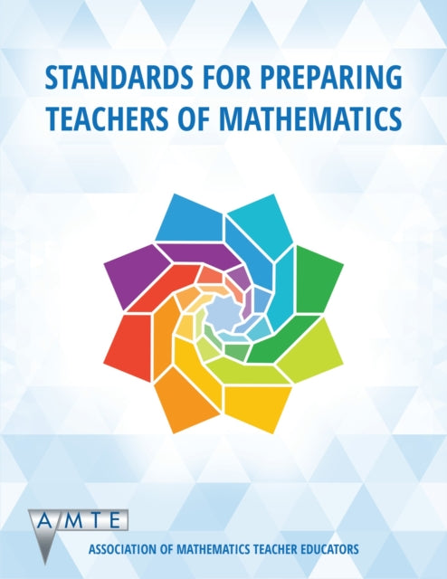 Standards for Preparing Teachers of Mathematics