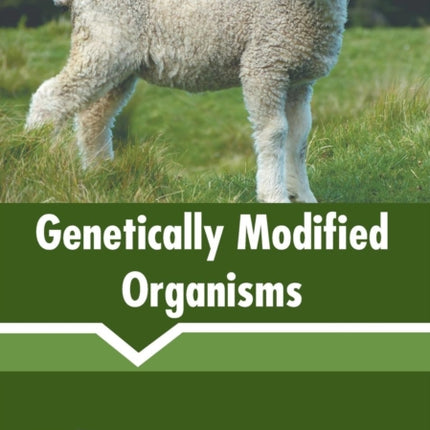 Genetically Modified Organisms