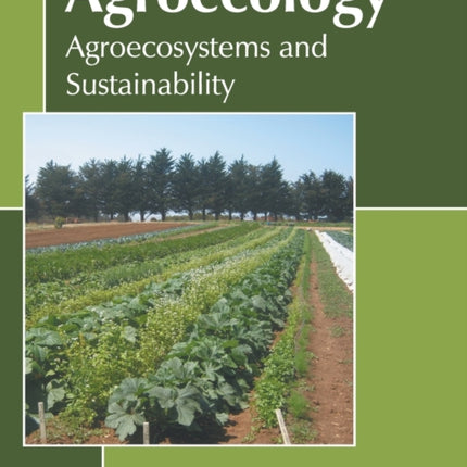 Agroecology: Agroecosystems and Sustainability