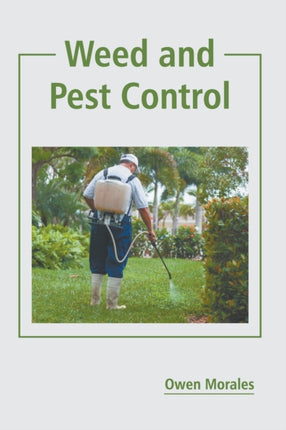 Weed and Pest Control