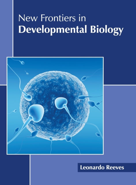 New Frontiers in Developmental Biology