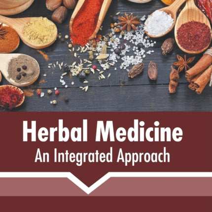 Herbal Medicine: An Integrated Approach