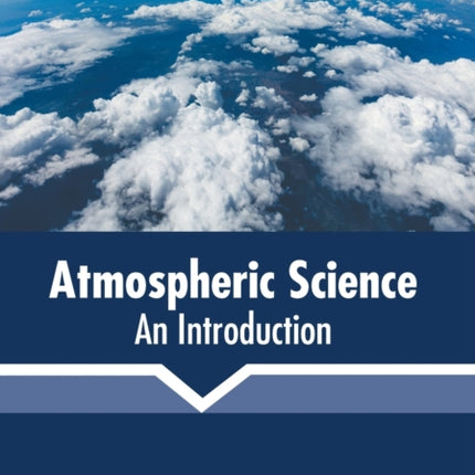 Atmospheric Science: An Introduction