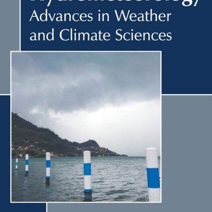 Hydrometeorology: Advances in Weather and Climate Sciences