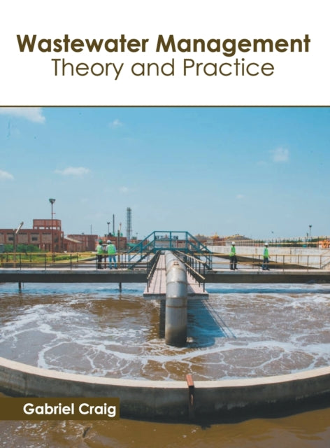 Wastewater Management: Theory and Practice