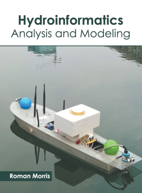 Hydroinformatics: Analysis and Modeling