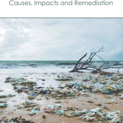 Environmental Pollution: Causes, Impacts and