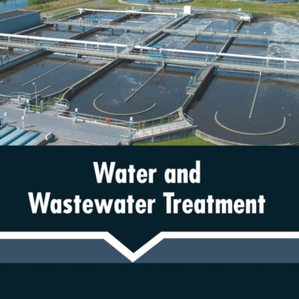 Water and Wastewater Treatment