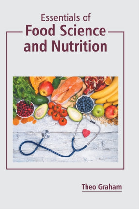 Essentials of Food Science and Nutrition