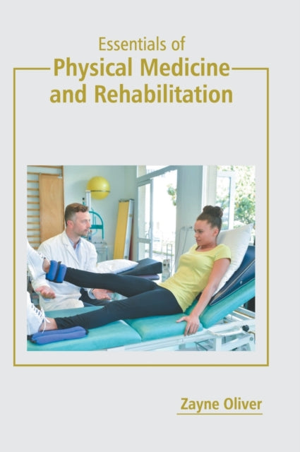 Essentials of Physical Medicine and Rehabilitation