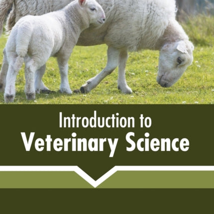 Introduction to Veterinary Science