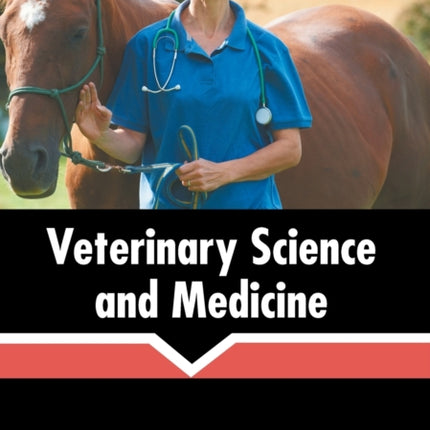 Veterinary Science and Medicine