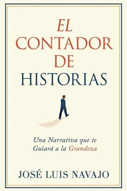 El Contador de Historias: Una Narrativa Que Te Guiará a la Grandeza