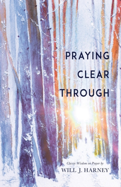 Praying Clear Through