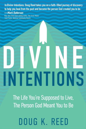 Divine Intentions: The Life You're Supposed to