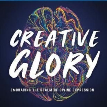 Creative Glory Study Guide: Embracing the Realm of Divine Expression