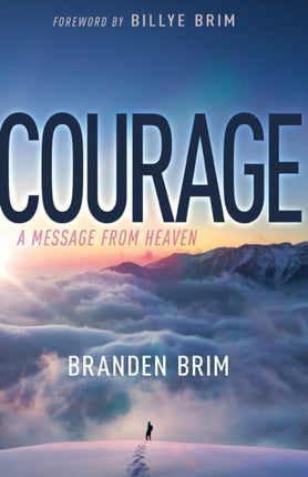 Courage: A Message from Heaven