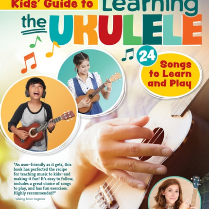Kids Guide to Learning the Ukulele: 25 Songs to