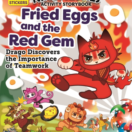 Ninja Kitties Fried Eggs and the Red Gem Activity Storybook: Drago Discovers the Importance of Teamwork