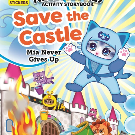 Ninja Kitties Save the Castle Activity Storybook: Mia Never Gives Up