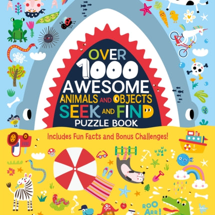 Over 1000 Awesome Animals and Objects Seek and Find Puzzle Book: Includes Fun Facts and Bonus Challenges!