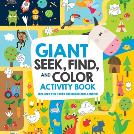 Giant Seek, Find and Color Activity Book: Includes Fun Facts and Bonus Challenges!